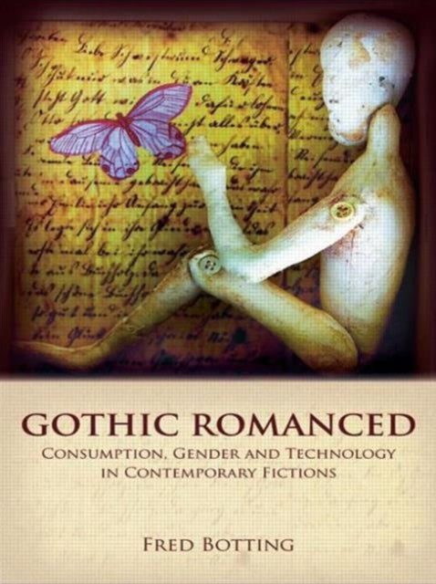 Book cover of: Gothic Romanced. By: Fred Botting, FRED BOTTING