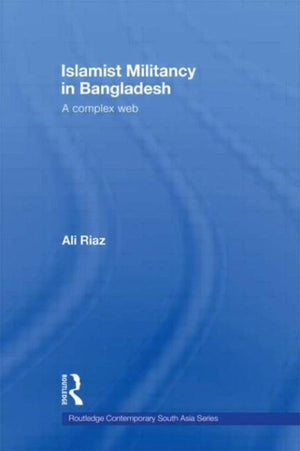 Islamist Militancy in Bangladesh