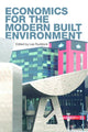 Book cover of: Economics for the Modern Built Environment. By: Les Ruddock