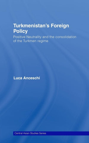 Turkmenistan’s Foreign Policy