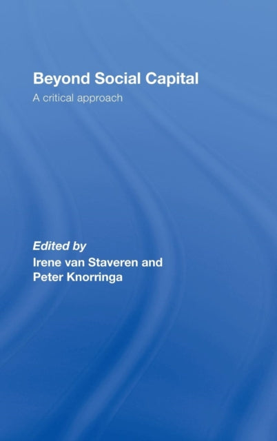 Book cover of: Beyond Social Capital. By: Irene van Stave