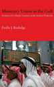 Book cover of: Monetary Union in the Gulf. By: Emilie Rutledge