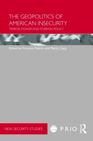 Geopolitics of American Insecurity