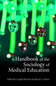 Book cover of: Handbook of the Sociology of Medical Education