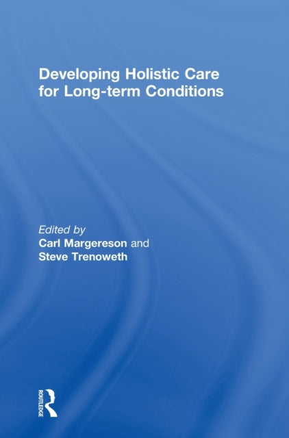 Book cover of: Developing Holistic Care for Long-term Conditions