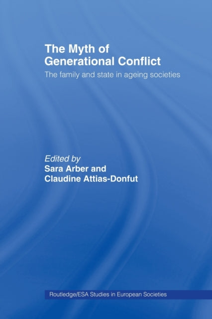 Book cover of: Myth of Generational Conflict