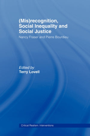 (Mis)recognition, Social Inequality and Social Justice