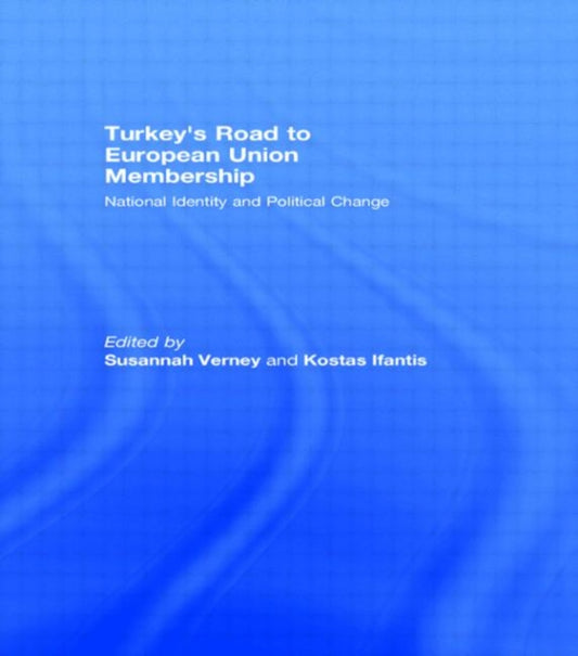 Book cover of: Turkey's Road to European Union Membership. By: Susannah Verney