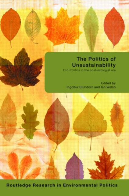 Book cover of: Politics of Unsustainability. By: Ingolfur Bluhdorn