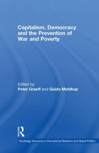Book cover of: Capitalism, Democracy and the Prevention of War and Poverty