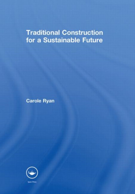Traditional Construction for a Sustainable Future
