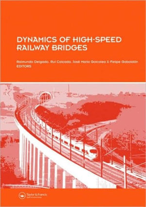 Dynamics of High-Speed Railway Bridges