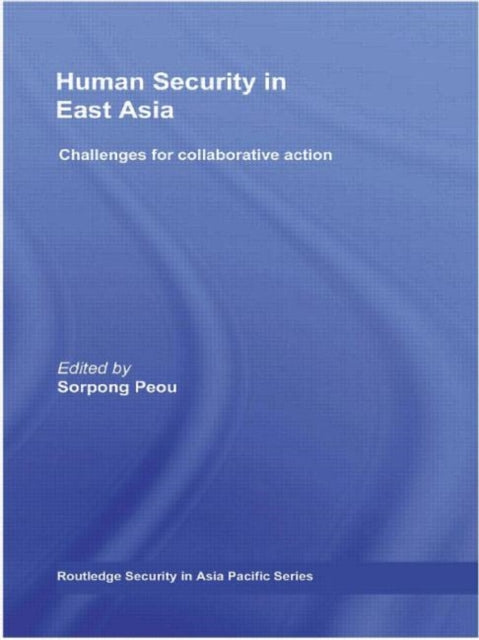 Book cover of: Human Security in East Asia