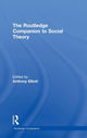 Book cover of: Routledge Companion to Social Theory. By: Anthony Elliott