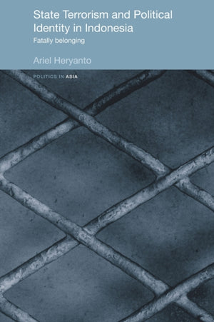 State Terrorism and Political Identity in Indonesia