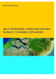 Book cover of: Salt Intrusion, Tides and Mixing in Multi-Channel Estuaries
