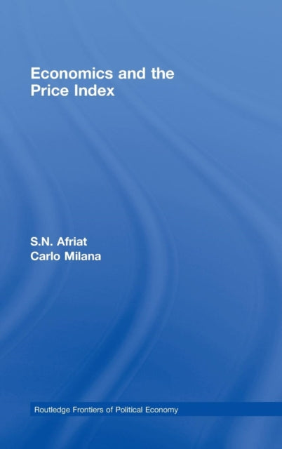 Book cover of: Economics and the Price Index. By: S. N. Afriat