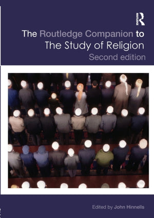 The Routledge Companion to the Study of Religion