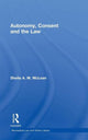Book cover of: Autonomy, Consent and the Law. By: Sheila McLean