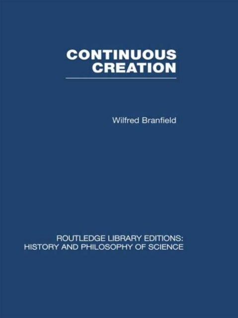 Book cover of: Continuous Creation. By: Wilfred Branfield