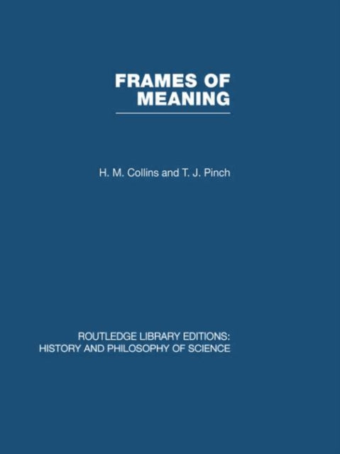 Book cover of: Frames of Meaning. By: T. J. Collins