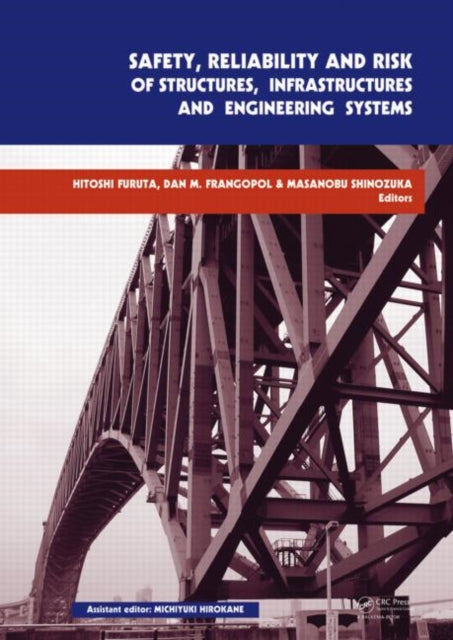 Book cover of: Safety, Reliability and Risk of Structures, Infrastructures and Engineering Systems. By: International Conference on Structural Safety and Reliability (10th 2009 Osaka, Japan)