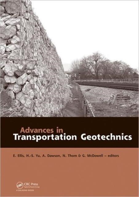 Book cover of: Advances in Transportation Geotechnics. By: Hai-Sui Yu