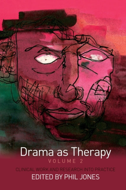 Book cover of: Drama as Therapy Volume 2. By: Phil Jones