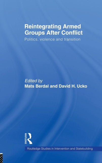 Book cover of: Reintegrating Armed Groups After Conflict