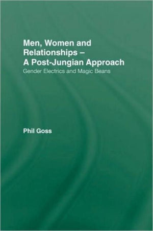 Men, Women and Relationships - A Post-Jungian Approach