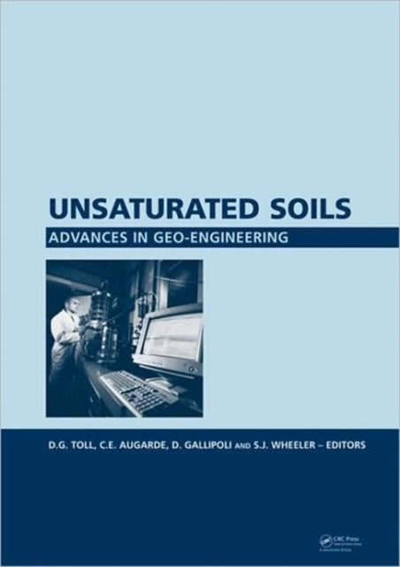 Book cover of: Unsaturated Soils. Advances in Geo-Engineering