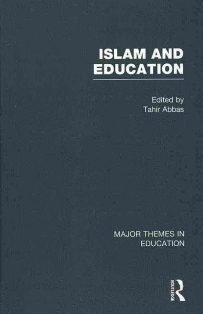 Book cover of: Islam and Education. By: Tahir Abbas
