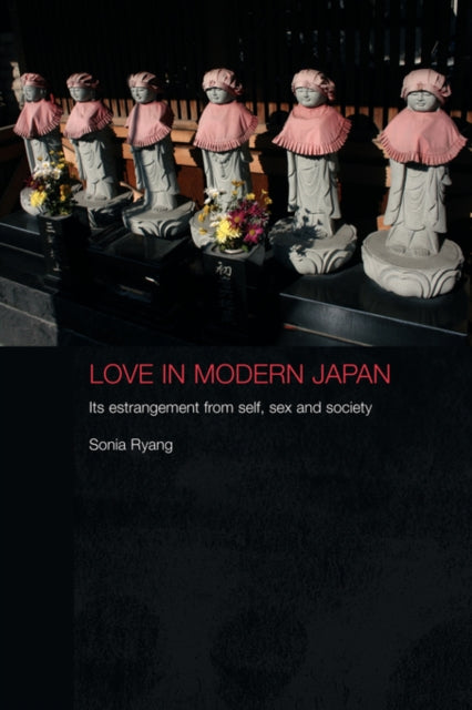Book cover of: Love in Modern Japan. By: Sonia Ryang