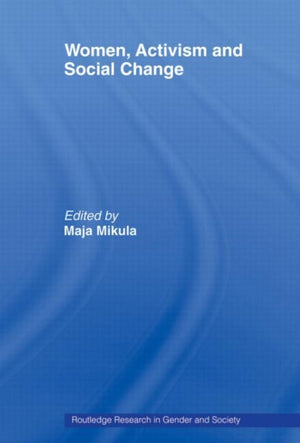 Women, Activism and Social Change
