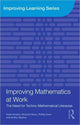 Book cover of: Improving Mathematics at Work. By: Celia Hoyles