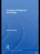 Book cover of: Towards Relational Sociology. By: Nick Crossley