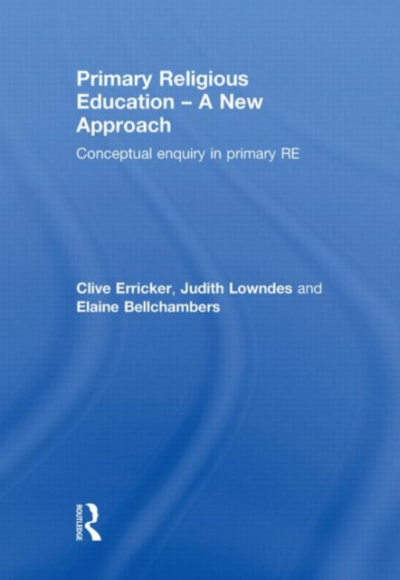 Book cover of: Primary Religious Education - A New Approach. By: Clive Erricker