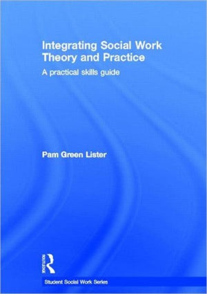 Integrating Social Work Theory and Practice