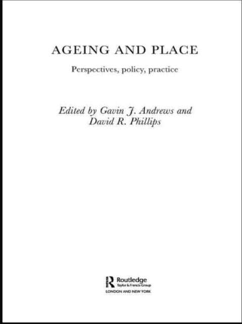 Book cover of: Ageing and Place. By: Gavin J. Andrews