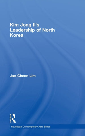 Kim Jong-il's Leadership of North Korea