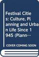 Book cover of: Festival Cities. By: John R. Gold