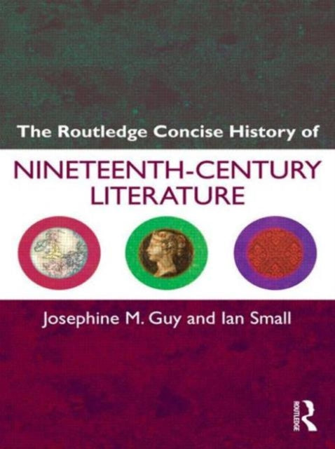 Book cover of: Routledge Concise History of Nineteenth-Century Literature. By: Josephine M. Guy