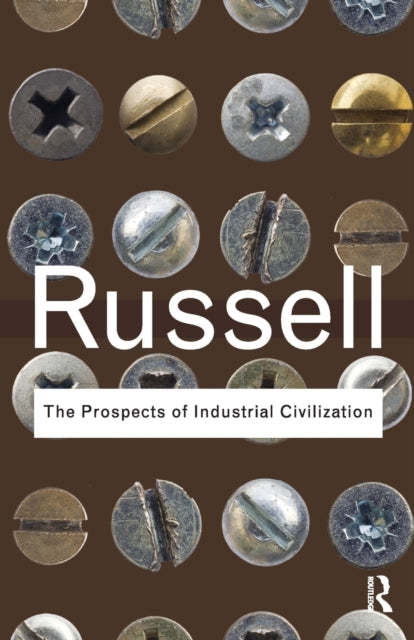 Book cover of: Prospects of Industrial Civilization. By: Bertrand Russell