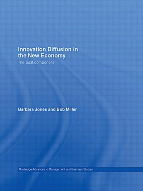 Book cover of: Innovation Diffusion in the New Economy. By: Barbara Jones