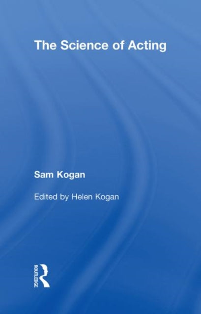 Book cover of: Science Of Acting. By: Sam Kogan