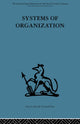 Book cover of: Systems of Organization. By: E. J. Miller