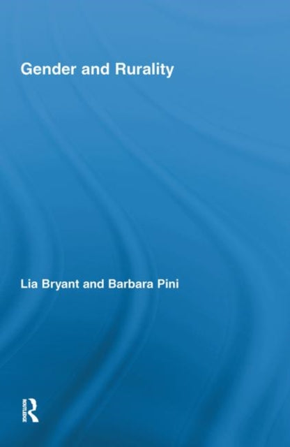Book cover of: Gender and Rurality. By: Lia Bryant