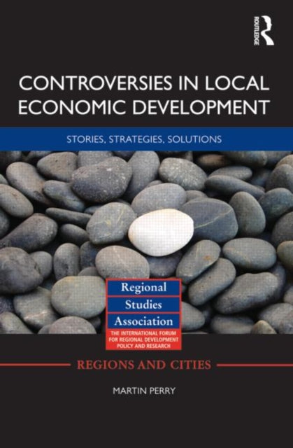 Book cover of: Controversies in Local Economic Development. By: Martin Perry