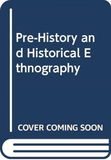 Book cover of: Pre-History and Historical Ethnography. By: C. K. Ogden