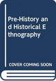 Book cover of: Pre-History and Historical Ethnography. By: C. K. Ogden